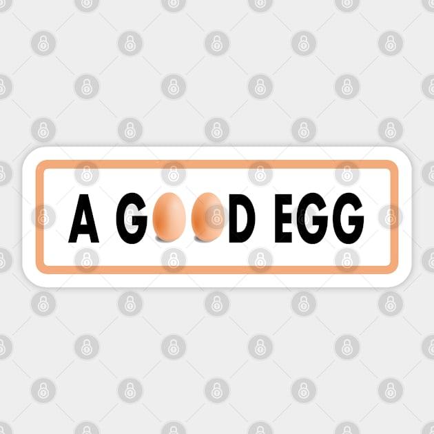 I Am A gOOd Egg Sticker by YJ PRINTART